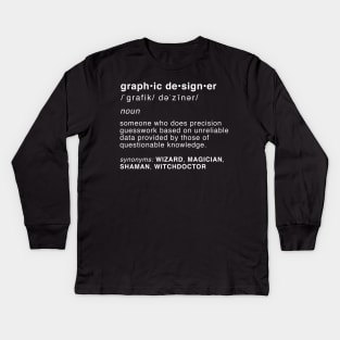 Definition of a Graphic Designer Kids Long Sleeve T-Shirt